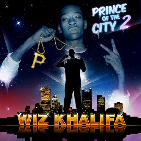 prince of the city wiz khalifa|Iba pa.